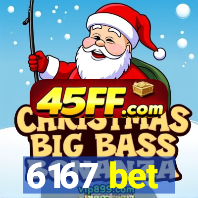 6167 bet